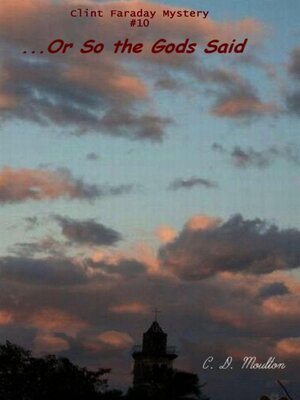 cover image of ... Or So the Gods Said